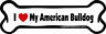 American Bulldog Imagine This Bone Car Magnet I Love My