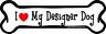 B1035 Imagine This Love My Designer Dog Bone Car Magnet By