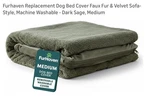 Furhaven Replacement Dog Bed Cover Faux Dark Sage Medium. Fixed Price $37.49.
