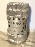 By Marlo Lorenz Fleece Plush Throw Blanket Gray 50 X 60 Home Where Dog Is. Fixed Price $24.49.